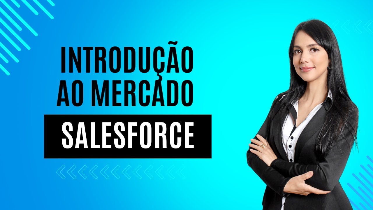 Introdução ao Mercado Salesforce | Salesforce para Iniciantes | CRM Salesforce