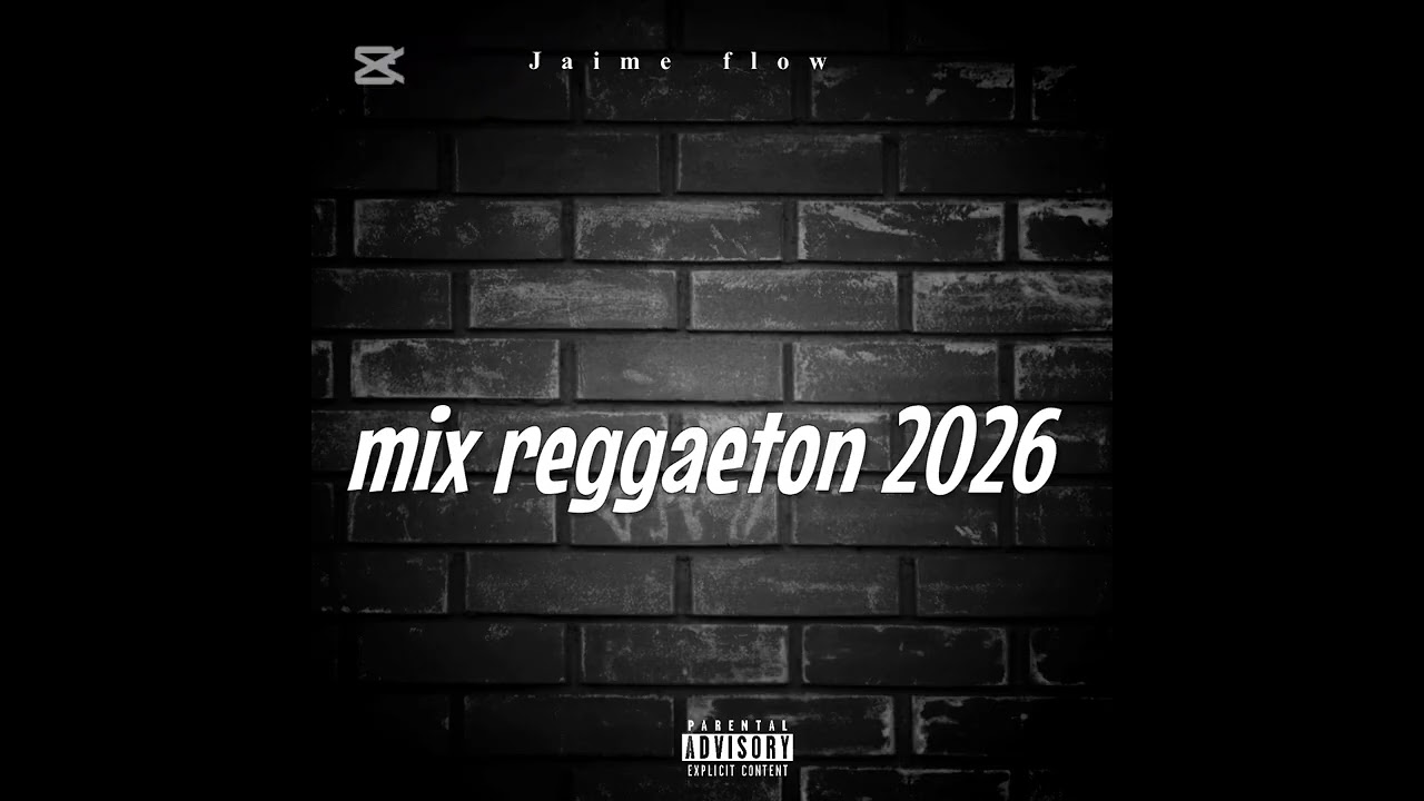 Jaime flow - mix reggaeton 2026 (audio oficial)