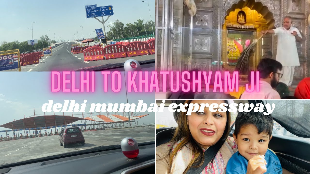 DELHI MUMBAI EXPRESSWAY || DELHI TO KHATU SHYAM JI 🙏🏻🙏🏻 part 1