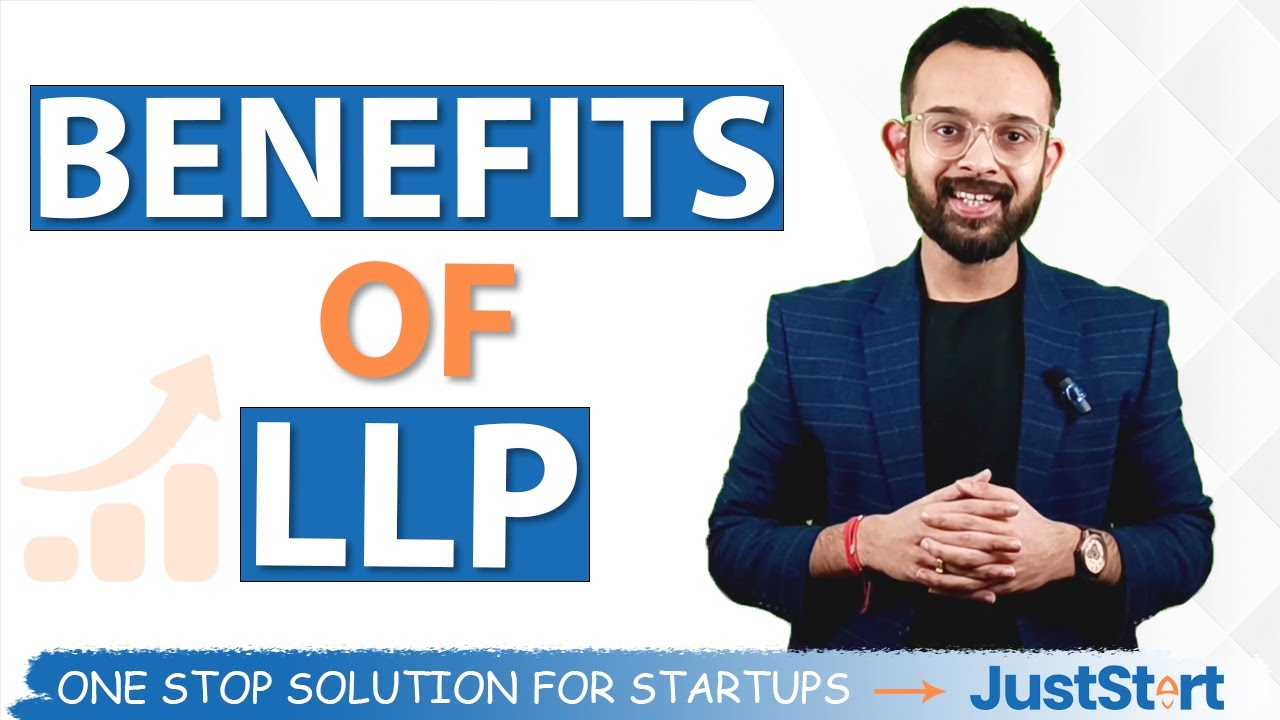 Advantages of Limited Liability Partnership | Features & Benefits of LLP
