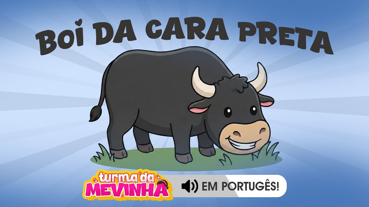 Boi da Cara Preta | Versão Educativa – Turma da Mevinha 