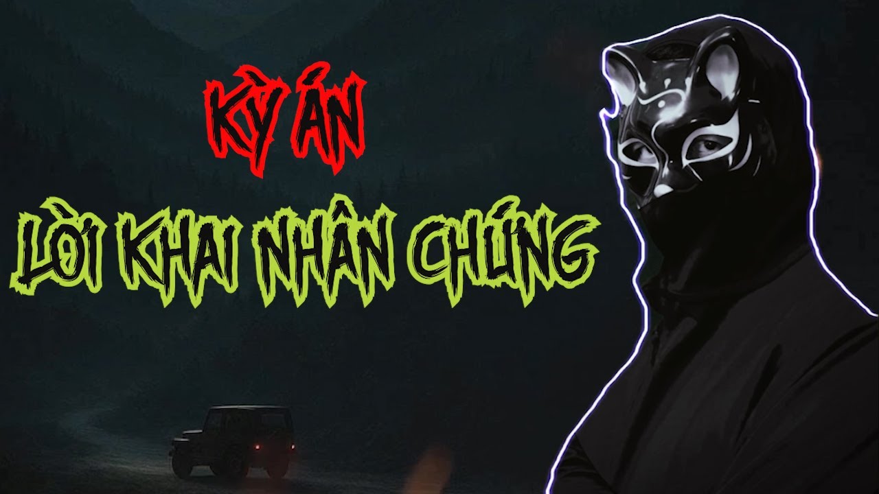 Kỳ Án Lời Khai Nhân Chứng - Ký Ức Lão Mã | Trinh Thám Bán Hư Cấu