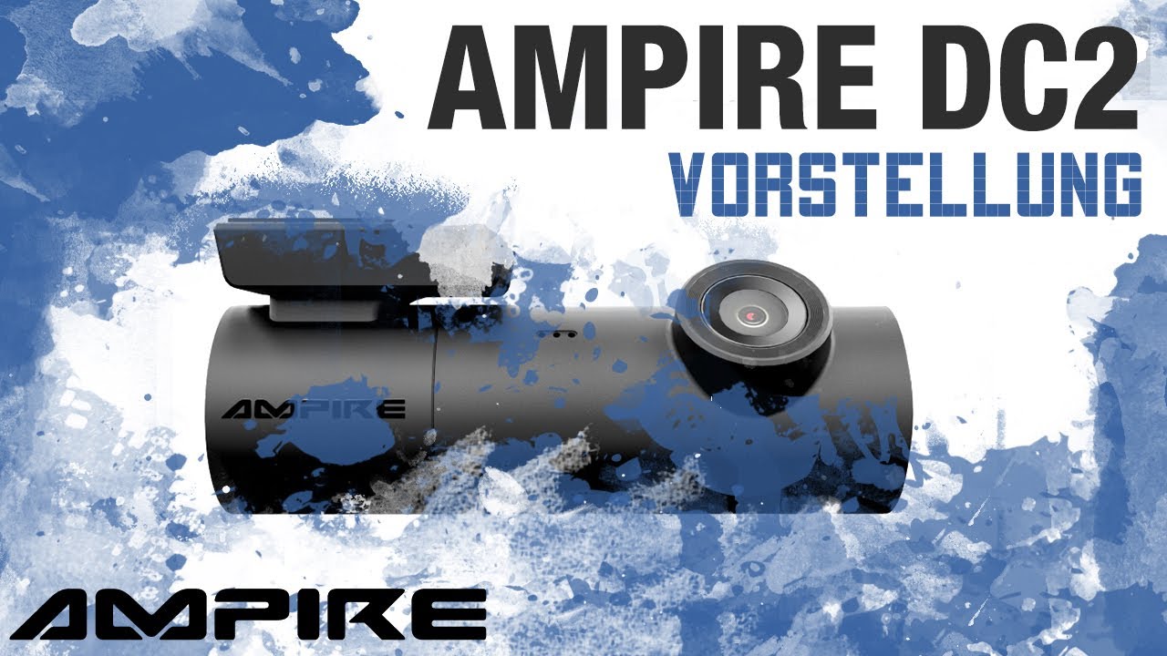 Montage und App-Einrichtung der Ampire Dashcam DC2