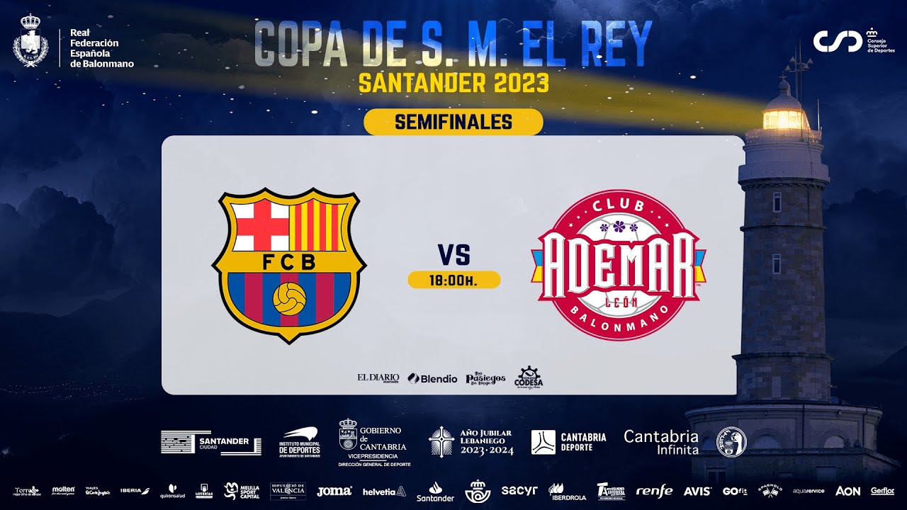 XLVIII Copa de S. M. el Rey | Semifinales | Barça : ABANCA Ademar León