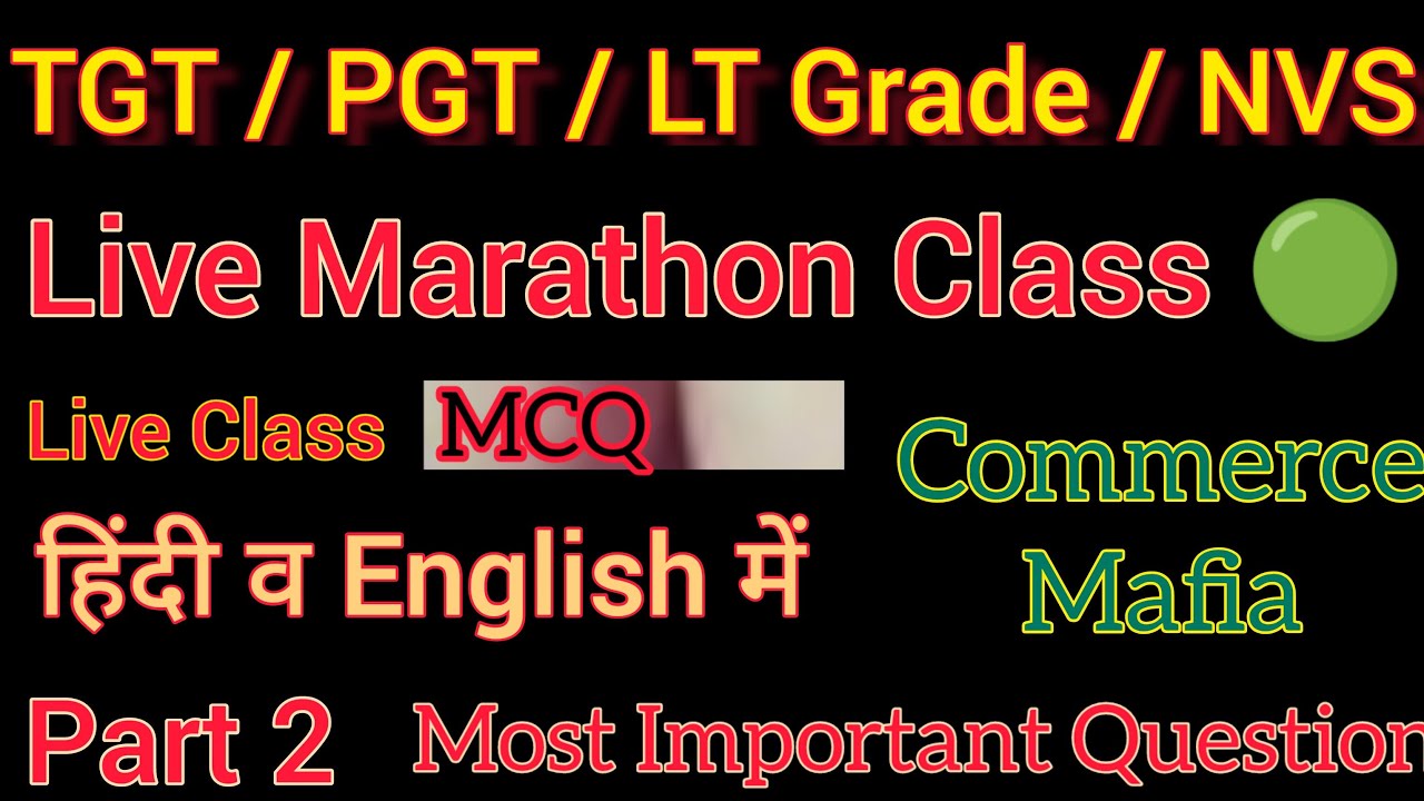 &hearts;NVS Marathon For COMMERCE TGT PGT Most Important Questions