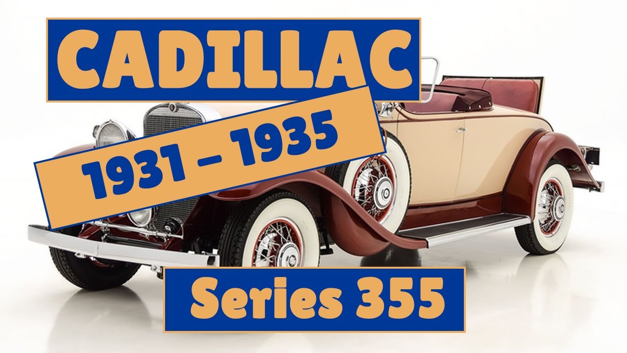 Cadillac Series 355 (1931 - 1935) - [Cadillac Review]