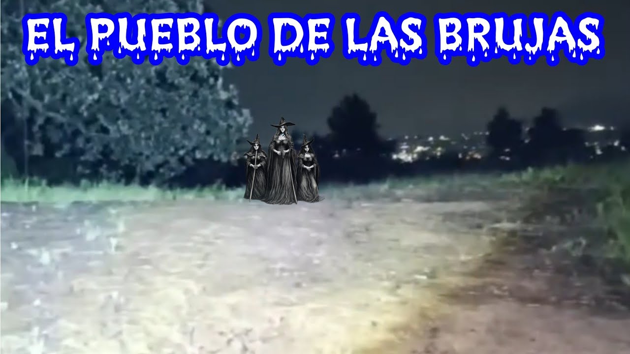 el pueblo de las brujas 🧙🧙🔥