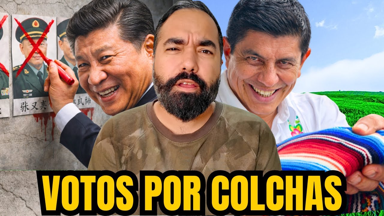 OAXACA cambió COLCHAS por VOTOS? IRAN tiene visitas, No mas petroleo pa CUBA & XI JINPING fo life!