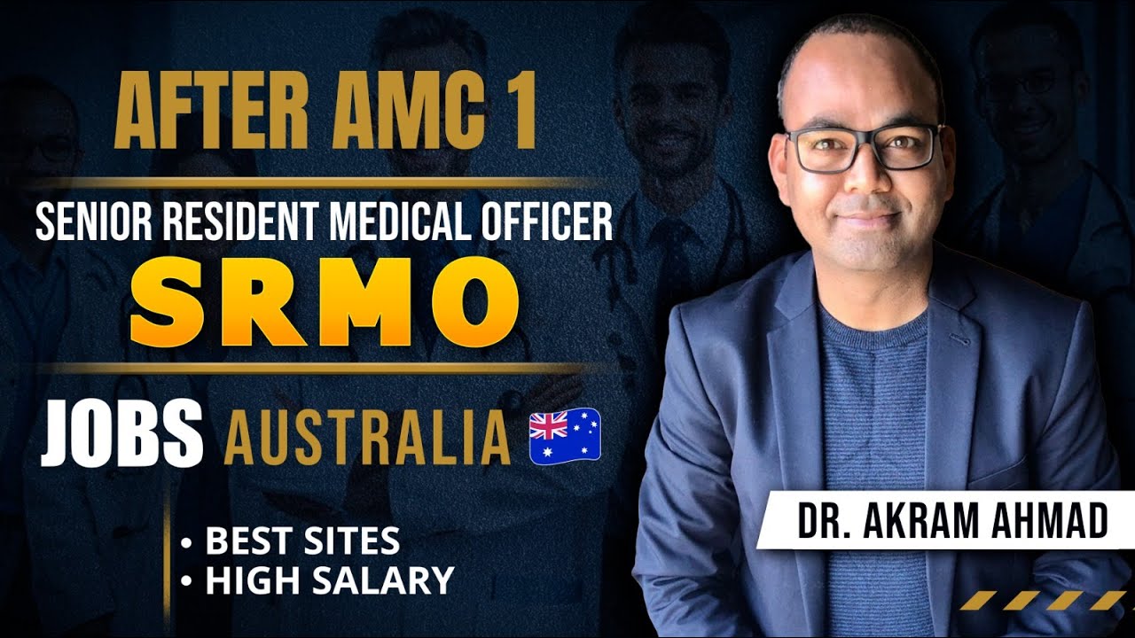 Job in Australia after AMC 1 | After Clearing AMC 1 Senior Resident Medical Officer (SRMO) Jobs