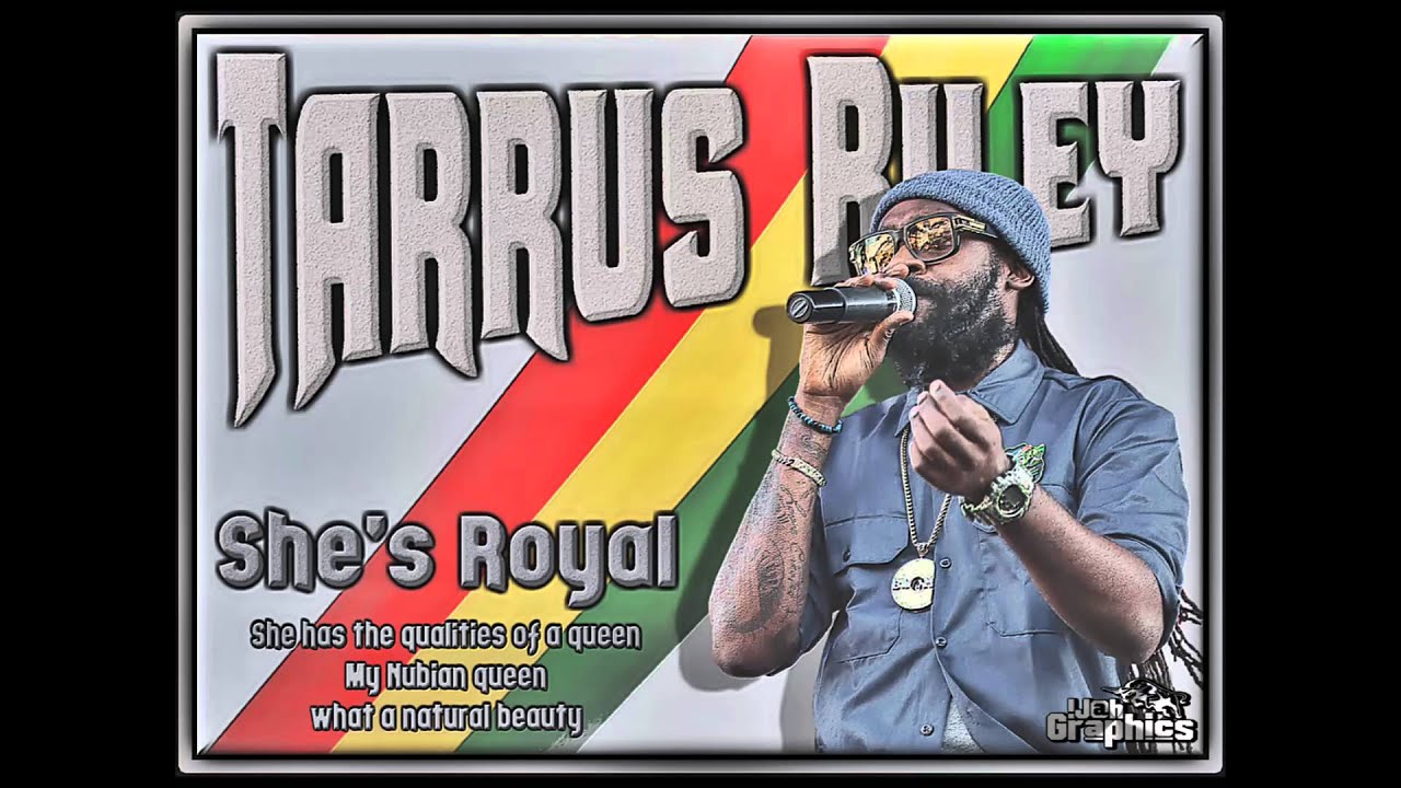 Tarrus Riley - She's Royal