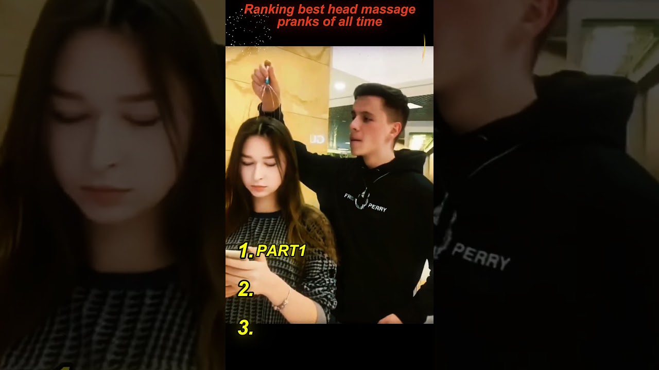 Ranking best head massage pranks of all time 😂 #funny #prank #headmassage #pranks #funnyvideo
