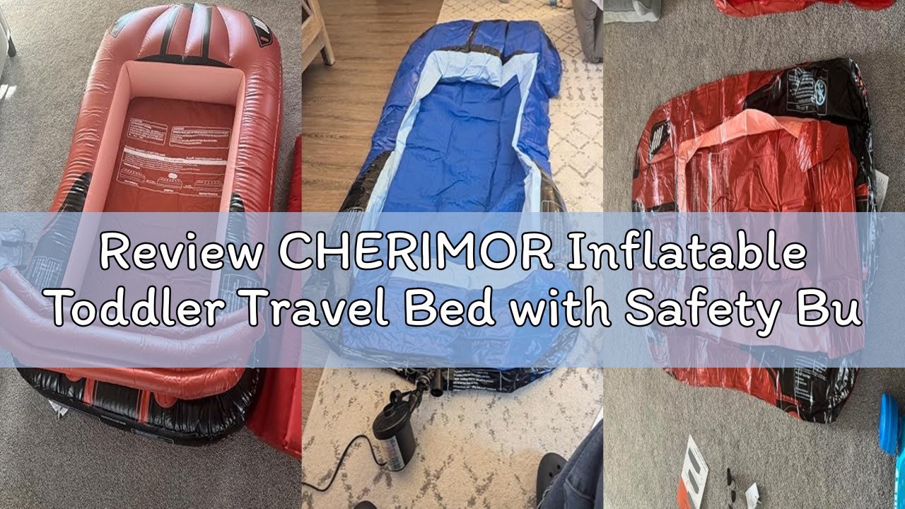 Review CHERIMOR Inflatable Toddler Travel Bed with Safety Bumpers & 2 Mins Auto Inflation Pump, Port