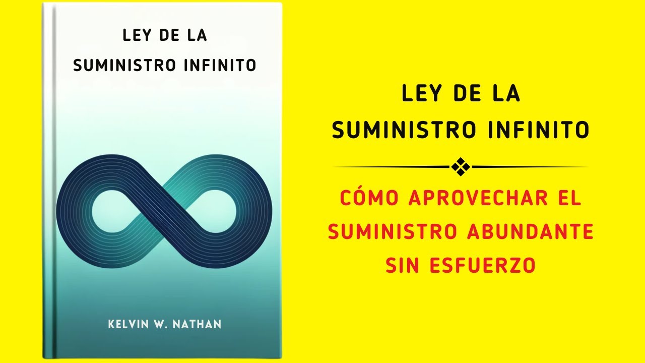 La Ley De La Suministro Infinito: Cómo Aprovechar El Suministro Abundante Sin Esfuerzo (Audiolibro)