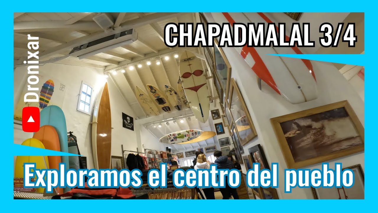 CHAPADMALAL 3/4 - El centro del pueblo - La Estafeta - Algunos bares y locales. 4K 📺