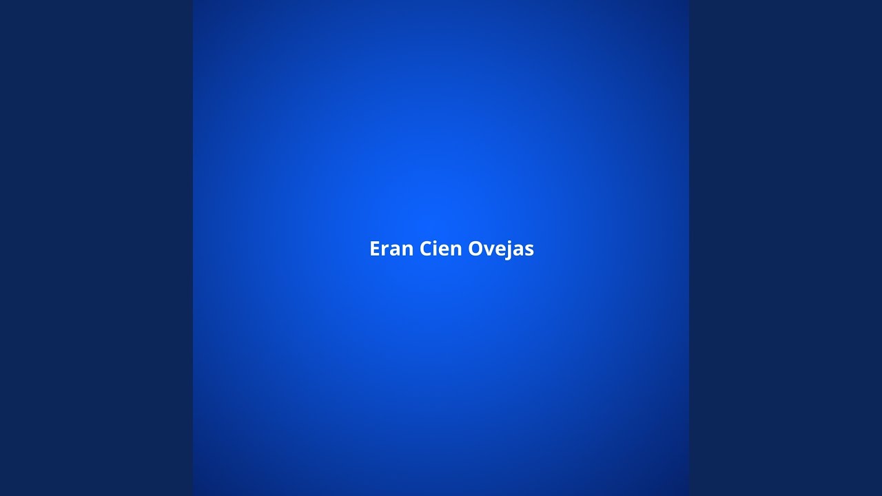 Eran Cien Ovejas