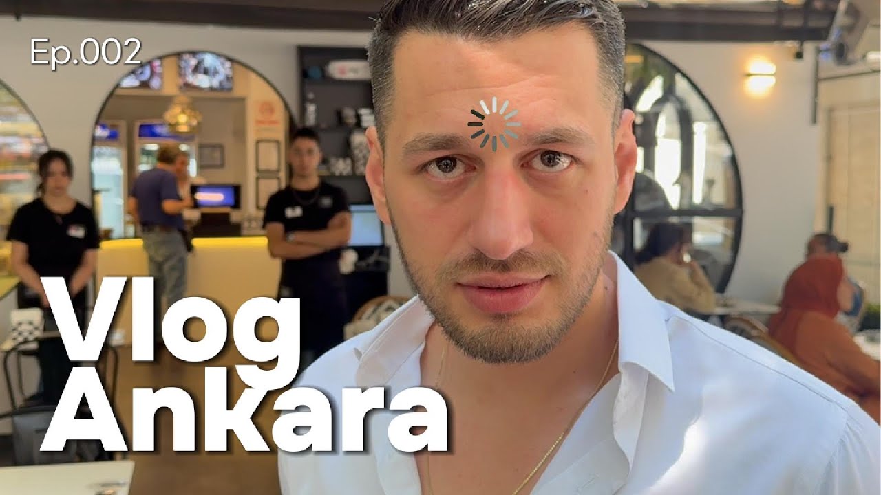 Ankara Vlog I Yiğit Doyurgan
