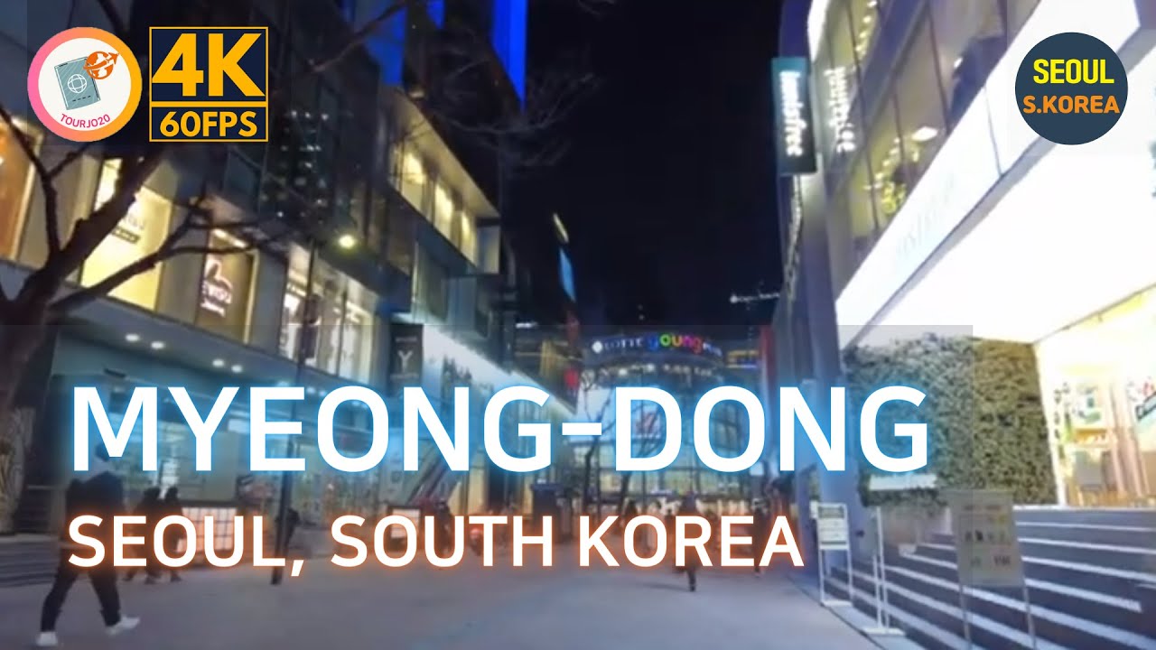 [4K] Walking Korea: Myeong-dong, Seoul Special City, South Korea (명동)