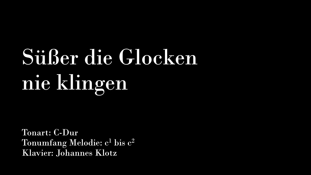Süßer die Glocken nie klingen , Weihnachtlied zum Mitsingen mit Klavierbegleitung / Karaoke, C-Dur