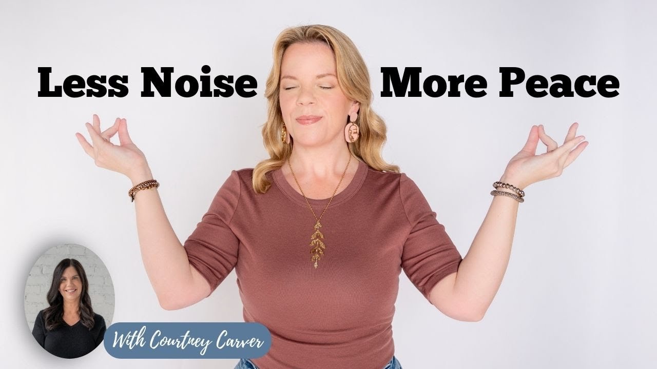 You Don’t Need More Time - You Need Less Noise: Simplify with Courtney Carver