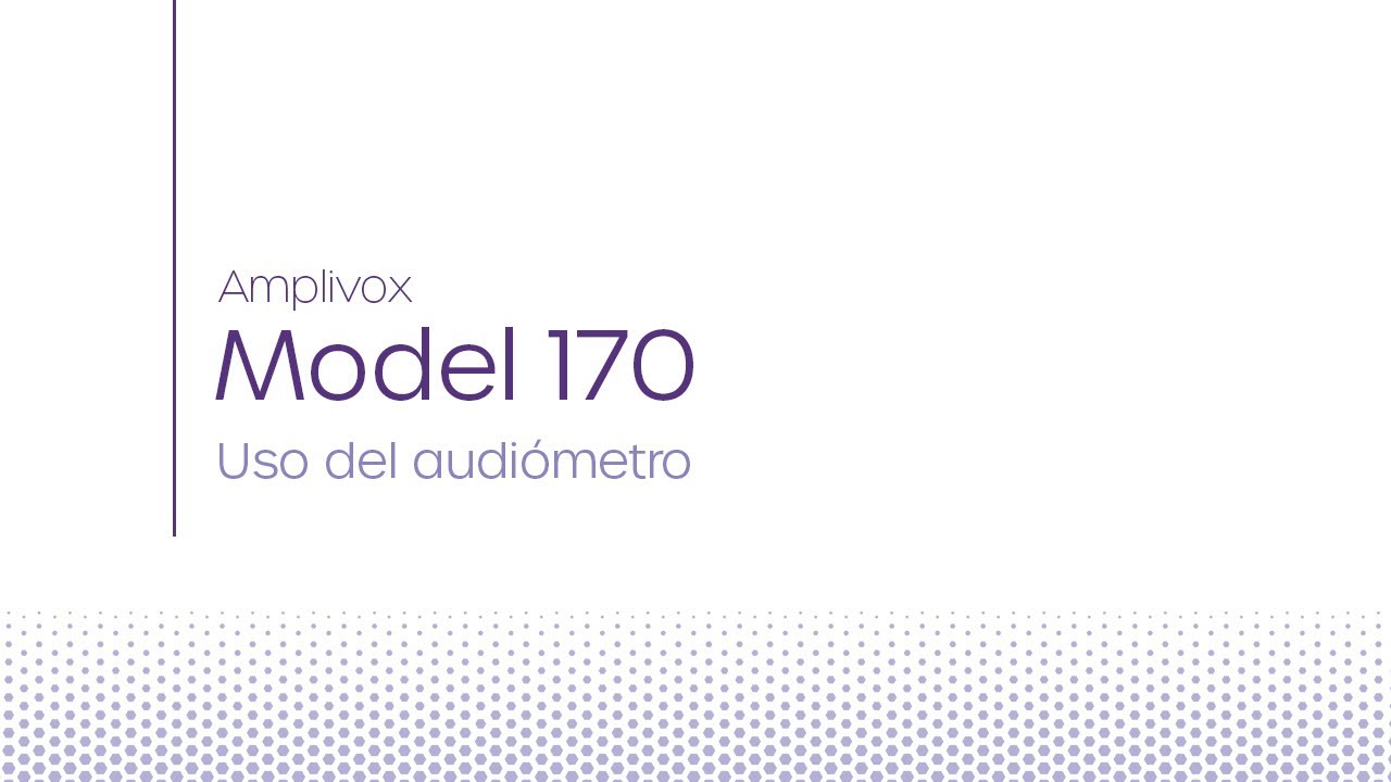 Model 170 | Uso del audiómetro