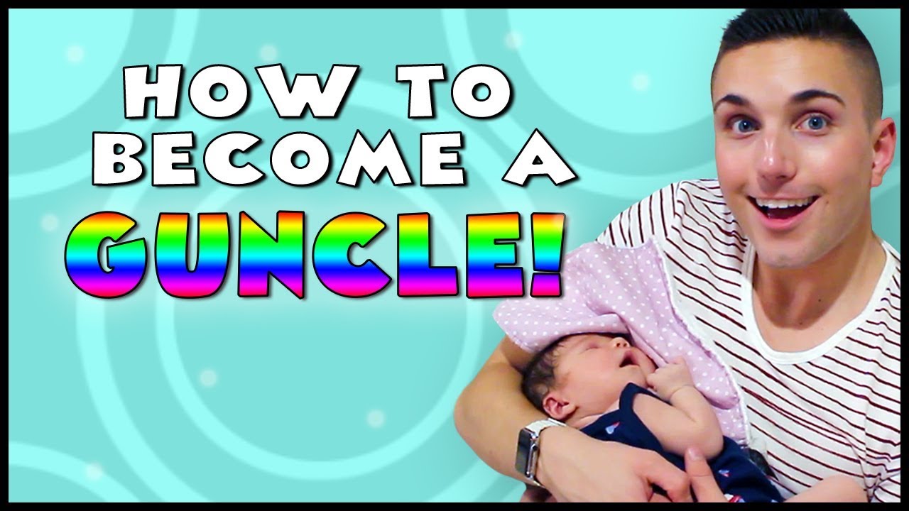 10 Steps To Becoming A Guncle | Habitually Henry