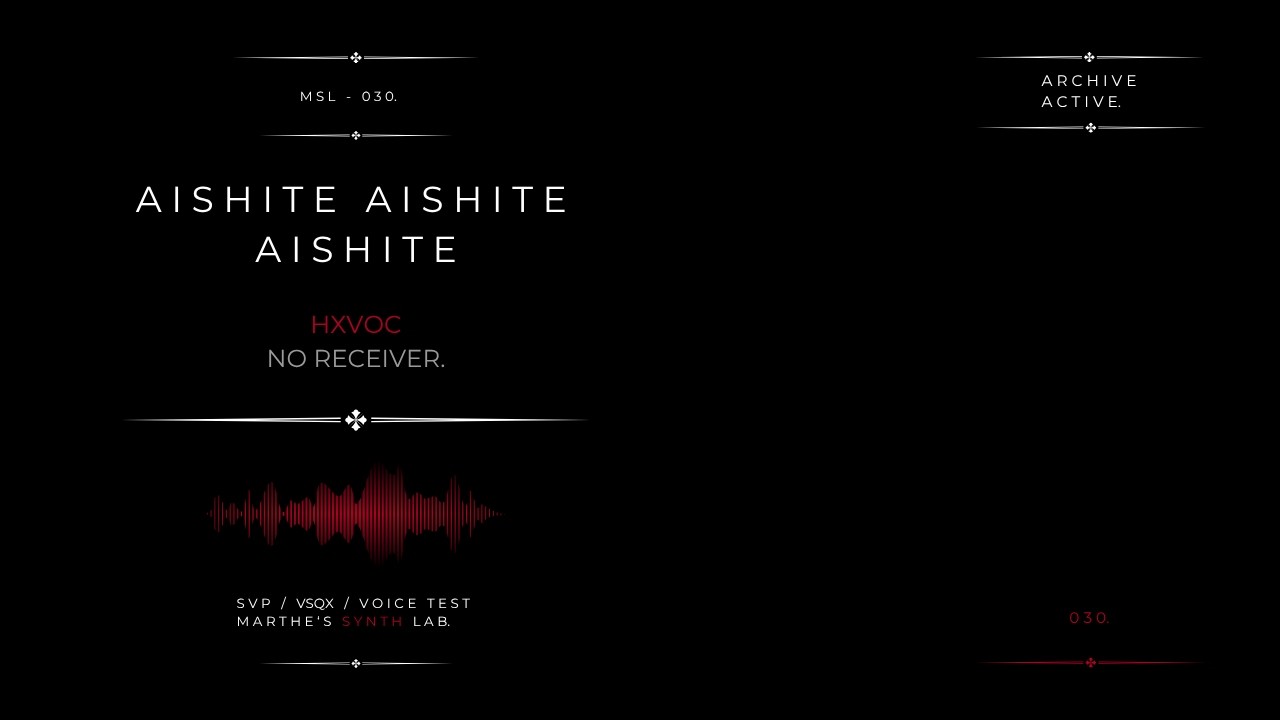 [SynthV Cover] HXVOC – 愛して愛して愛して (Aishite Aishite Aishite) (SVP/VSQX Included) | Marthe's Synth Lab.
