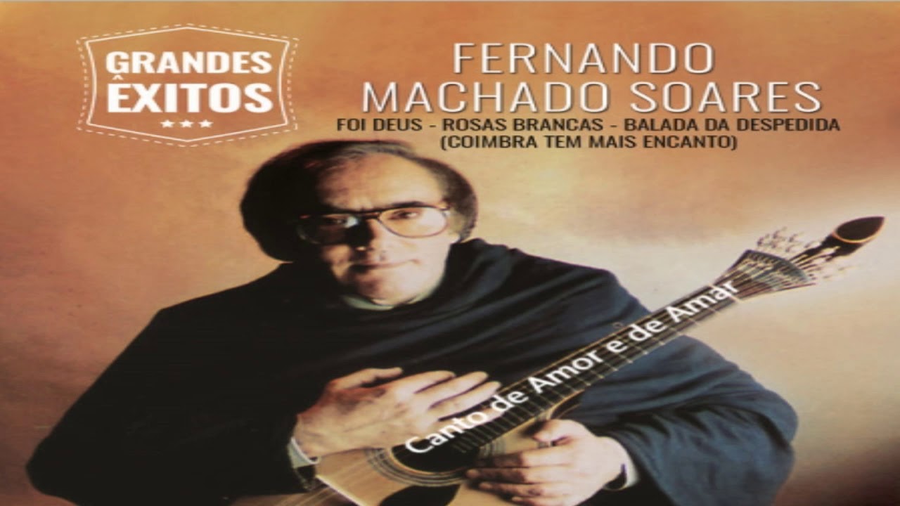 Fernando Machado Soares  - Canto de Amor e de Amar