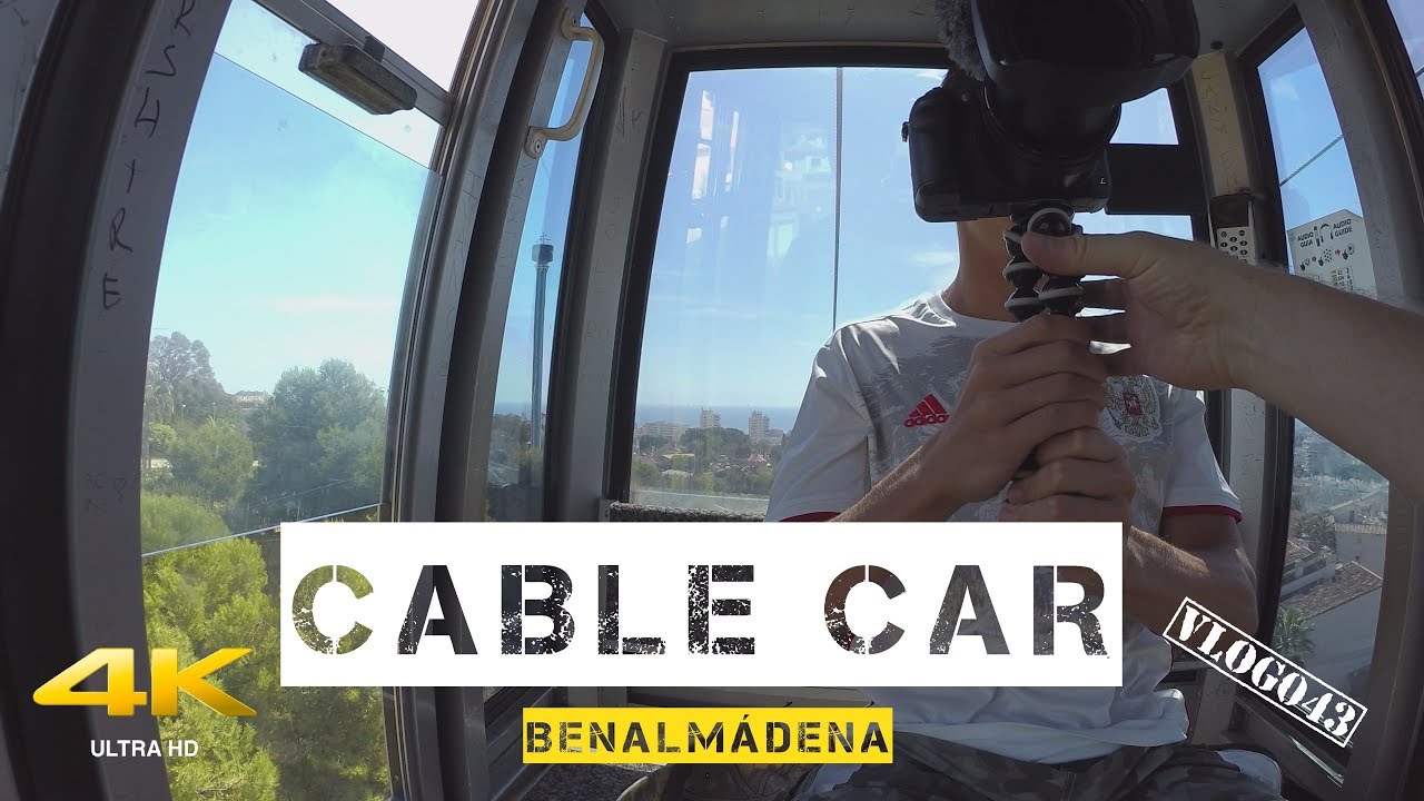 Cable Car - Benalm&aacute;dena to Monte Calamorro - VLOG043 [4K]