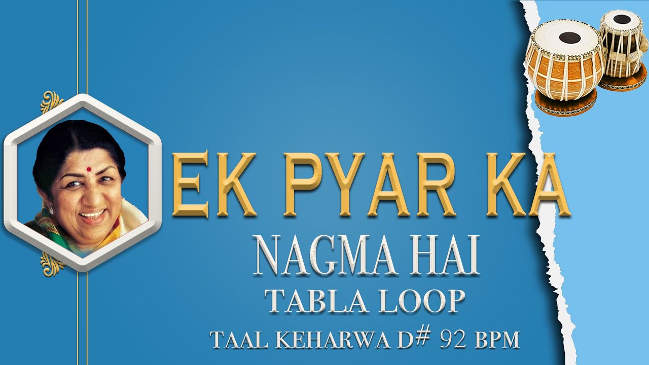 Ek Pyar Ka Nagma Hai | Lata Mangeshkar | Tabla Loop | D# 92 BPM | Tabla Loops | Keharwa Taal Loop |
