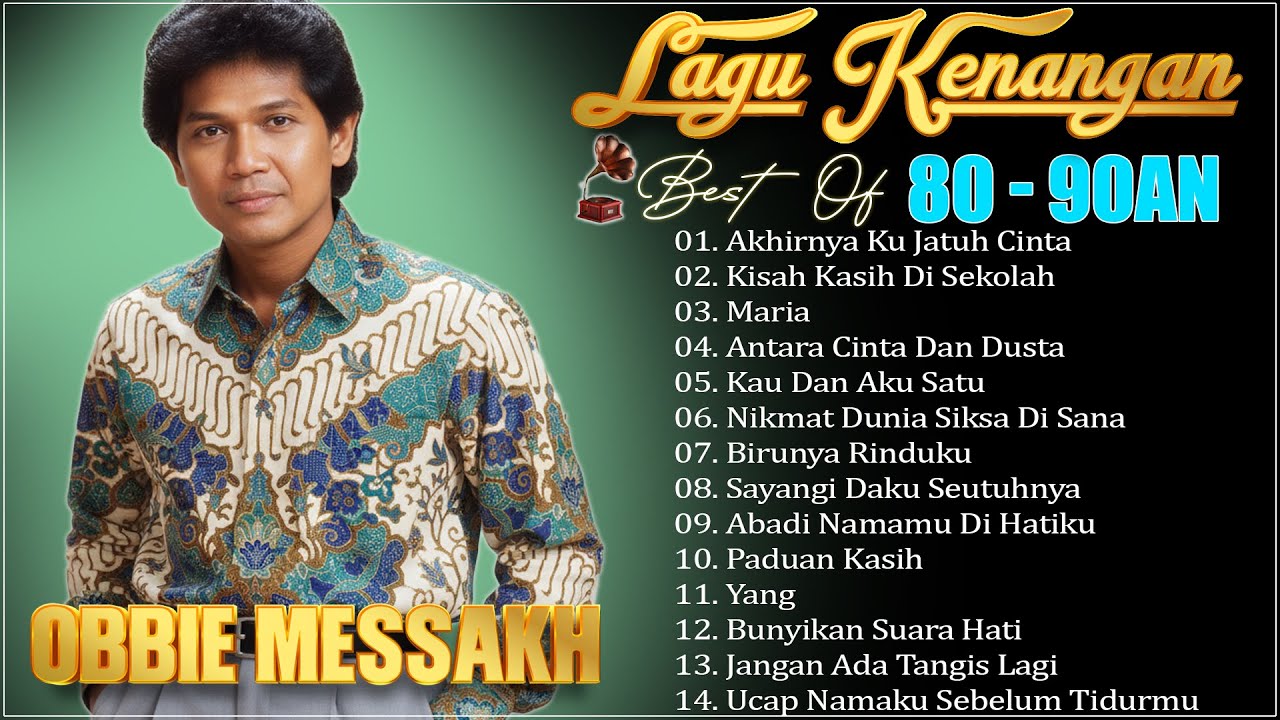 Obbie Messakh | 14 Lagu Lagu Terbaik Obbie Messakh - Lagu Lawas Nostalgia 80an 90an Terpopuler