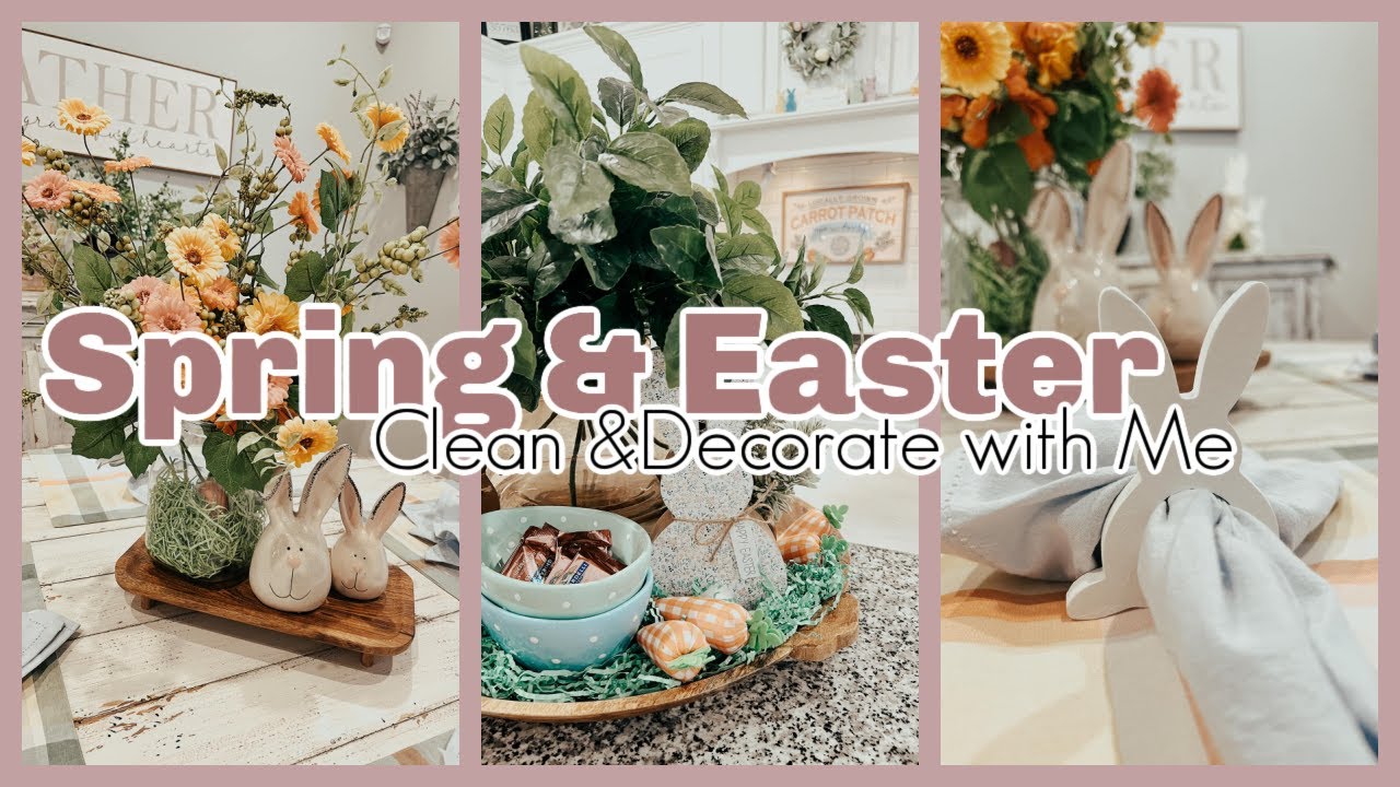 2024 Spring Clean & Decorate with me || Easter Decorate with me || Decorating my kitchen for Easter