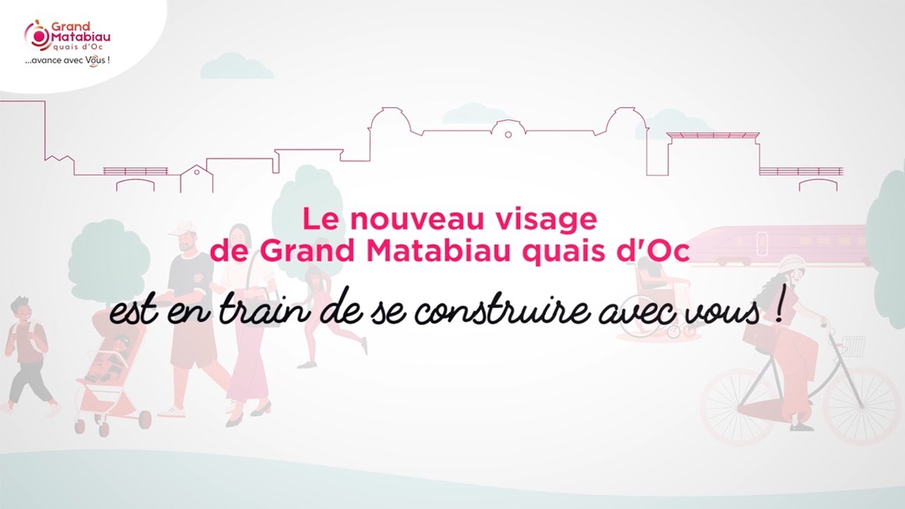 Le projet Grand Matabiau quais d'Oc