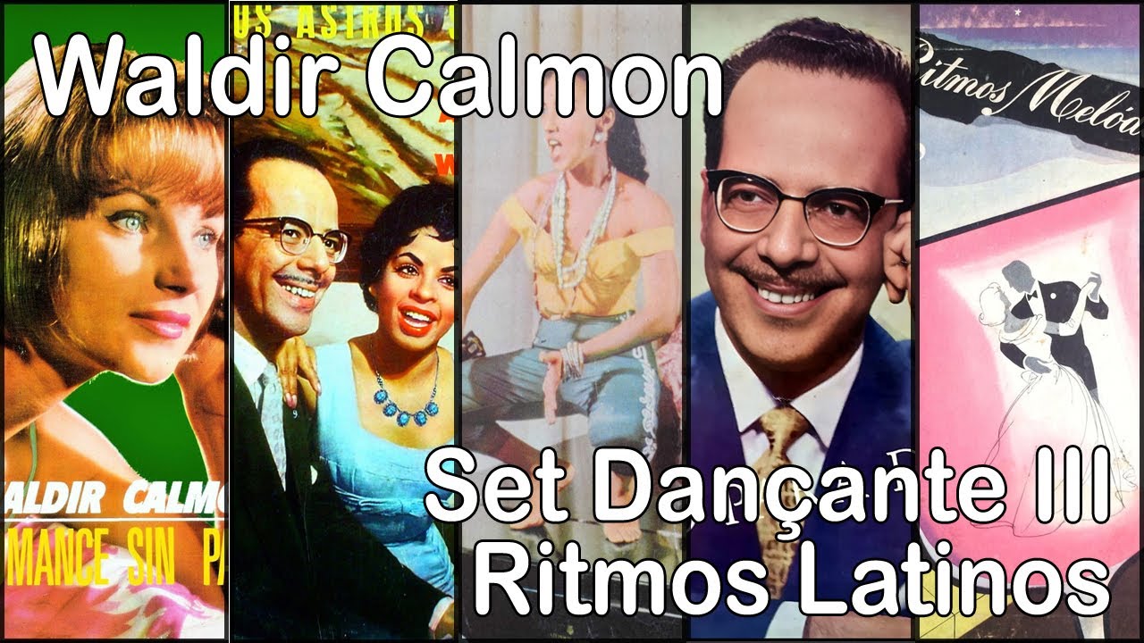 Waldir Calmon - Set Dançante III (Ritmos Latinos)
