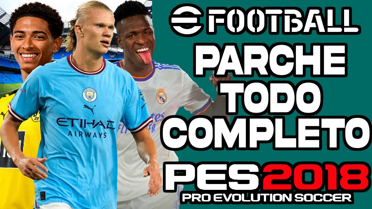 PES 2018 A PES 2023 PARCHE TODO COMPLETO SMOKE PATCH PC😍