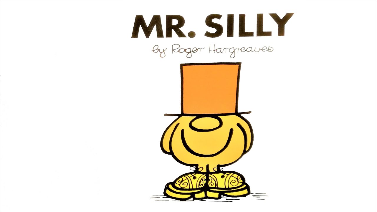MR SILLY | MR MEN book No. 10 Read Aloud Roger Hargreaves book by Books Read Aloud for Kids