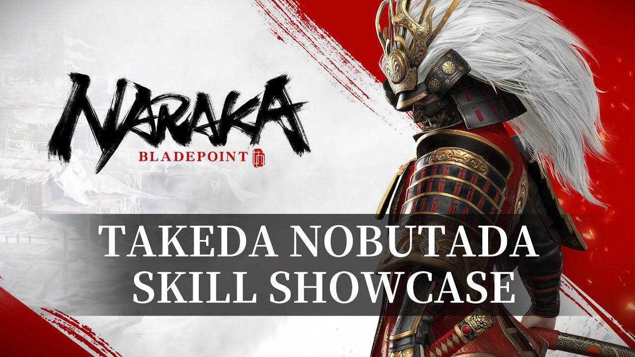 Takeda Nobutada Skill Showcase | NARAKA: BLADEPOINT