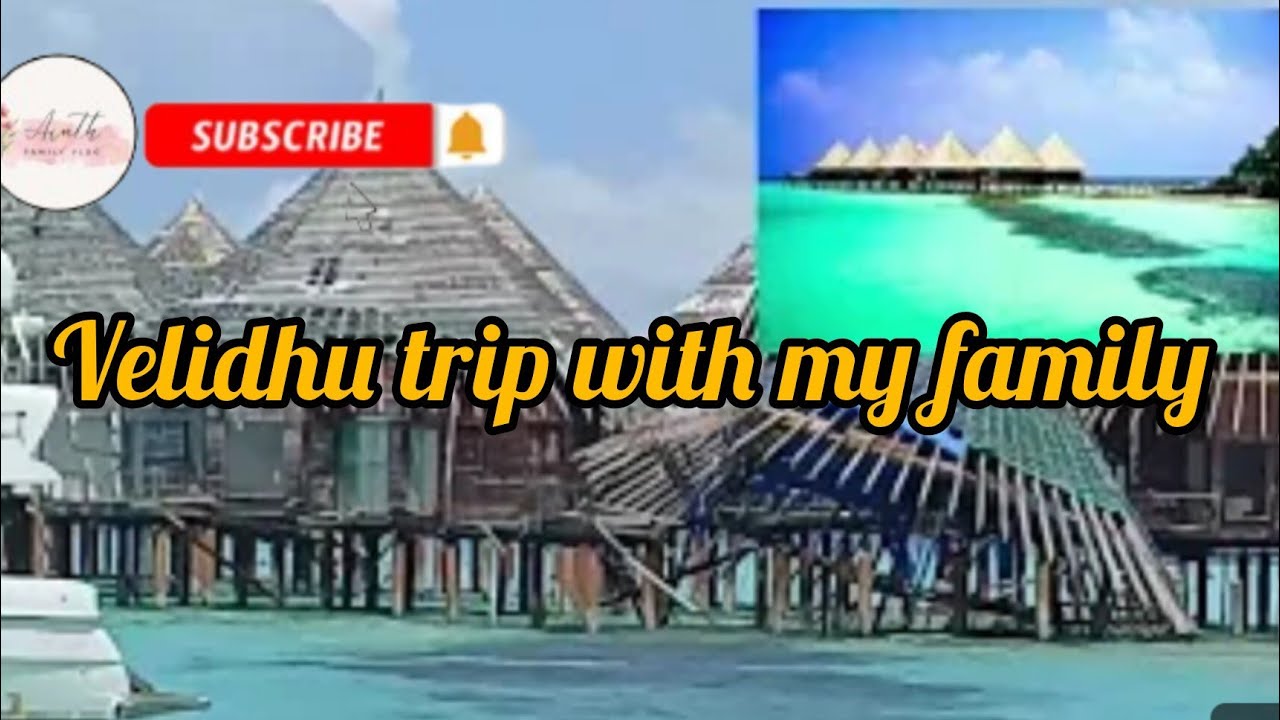 VELIDHU TRIP WITH MY FAMILY VLOG || PART 01 ||AINTH1605
