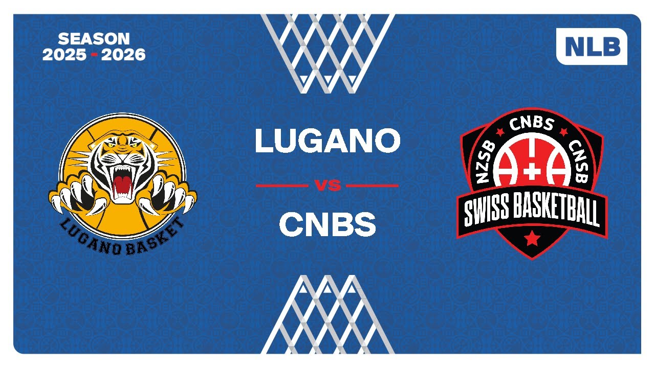 NLB Men｜Day 15: LUGANO vs. CNBS