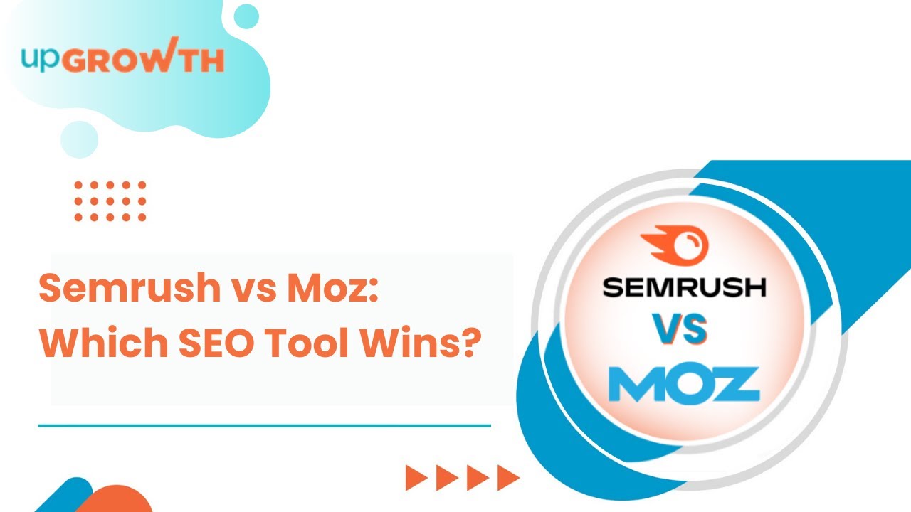 Semrush vs Moz: Which SEO Tool Is Better for Your Success?