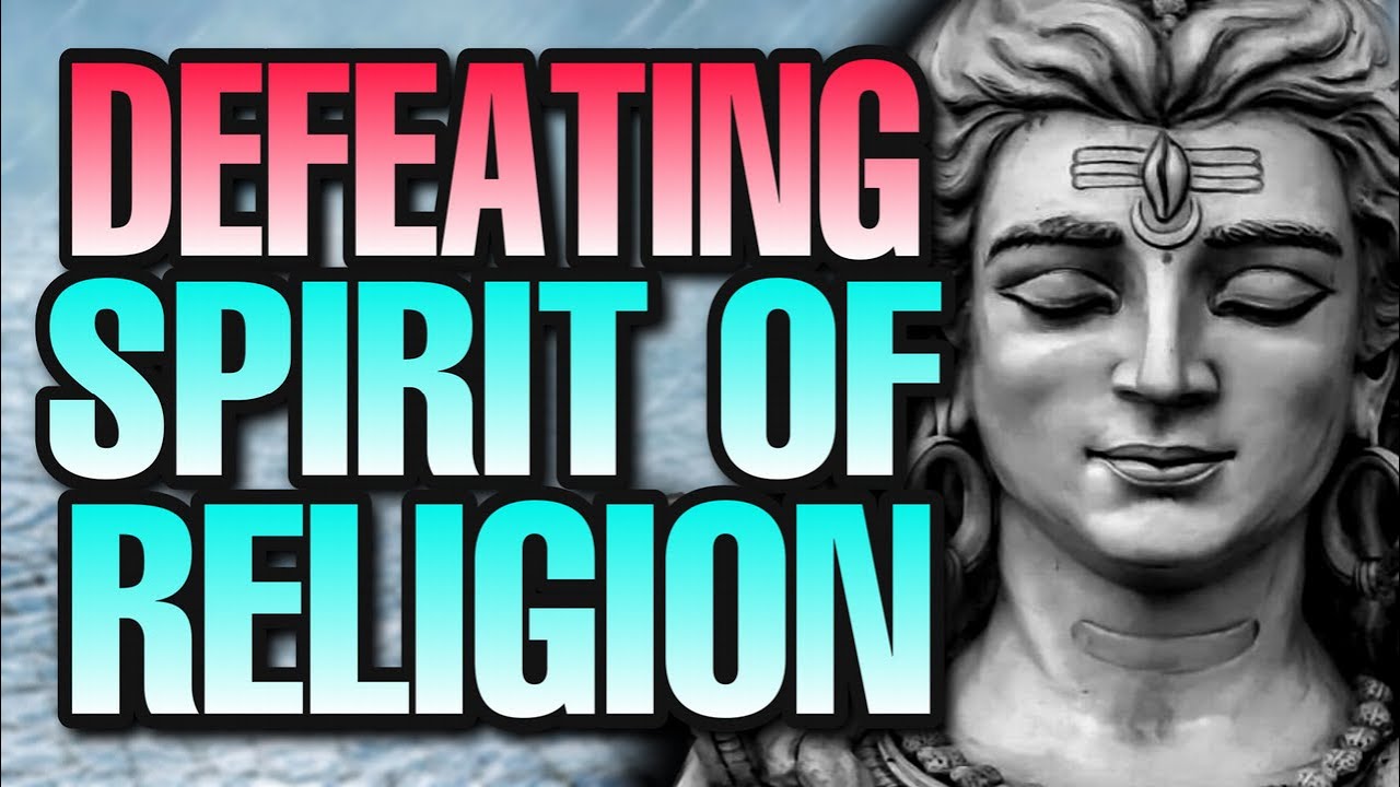 SIGNS of the RELIGIOUS spirit - How to overcome it