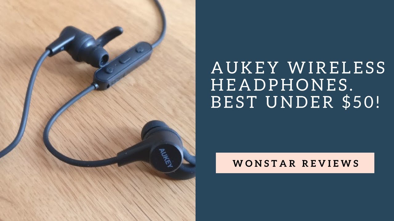 Aukey Latitude Wireless Headphones - Best under $50! -  Wonstar Reviews