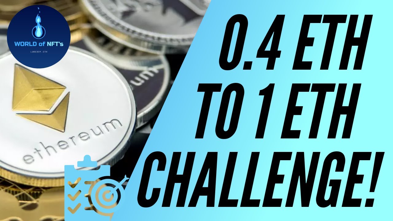 0 4 ETH - 1 ETH NFT Flip Challenge!