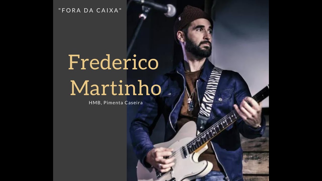 Frederico Martinho  Fora da Caixa