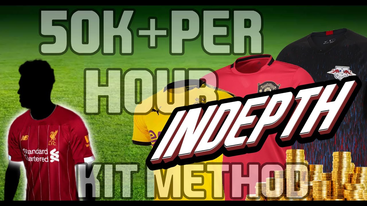 MAKE 50K+ PER HOUR!! KIT TRADING METHOD (INDEPTH)! FIFA 20 ULTIMATE TEAM TRADING