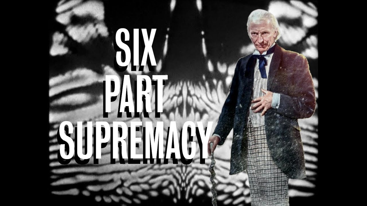 Doctor Who - Why I Love Six Parters