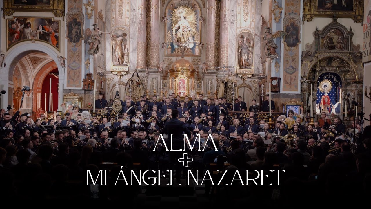 A. M. Ntra. Sra. de La Encarnación - Alma + Mi Ángel Nazaret (Vídeo Oficial)