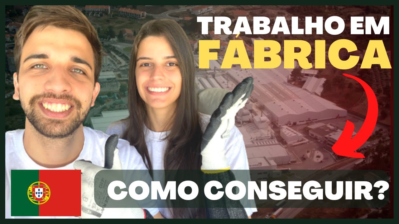 TRABALHO EM FÁBRICA 🇵🇹 NOSSO PRIMEIRO EMPREGO EM PORTUGAL