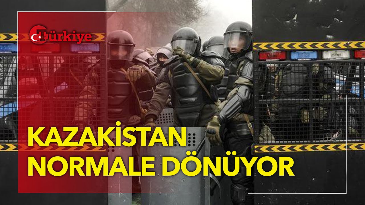 Kazakistan Normalleşiyor 4 B&ouml;lgede OHAL Kaldırıldı - T&uuml;rkiye Gazetesi
