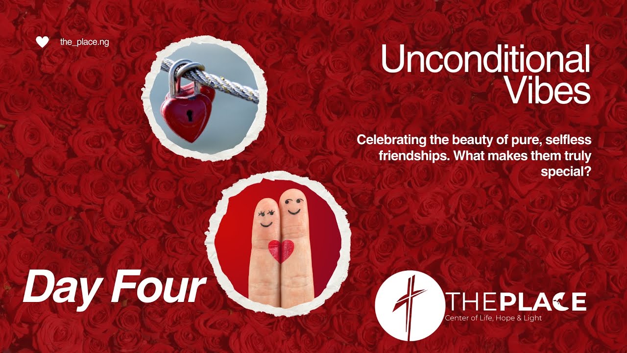 Day 4 THE PLACE LOVE SERIES UCV 101