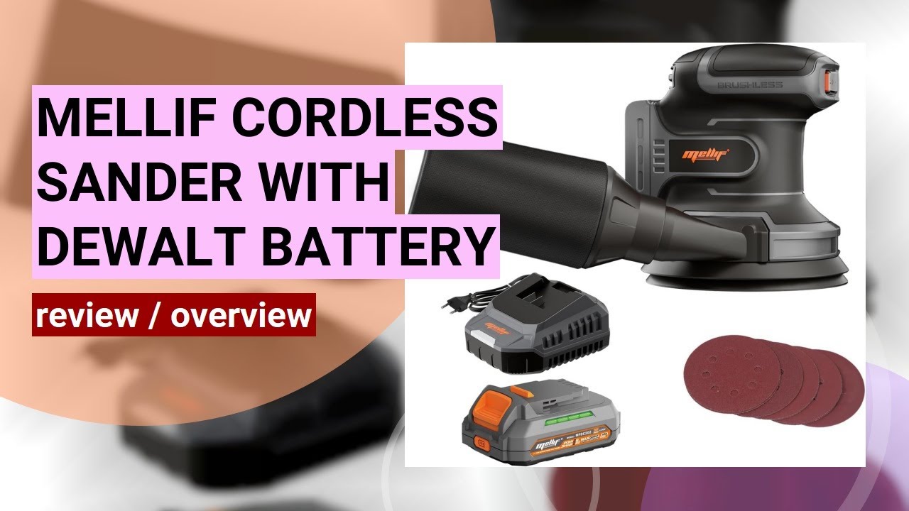 Review: Mellif 5'' Random Orbit Sander - Compatible with Dewalt 20V Max Battery